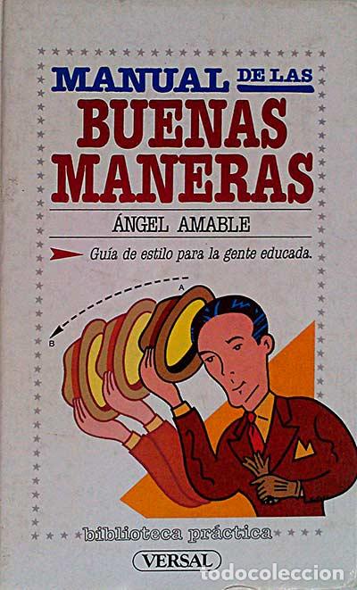 Libros: Manual de las Buenas maneras - Angel Amable - Foto 1