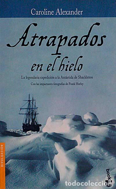 Libros: Atrpados en el hielo - Alexander, Caroline - Foto 1