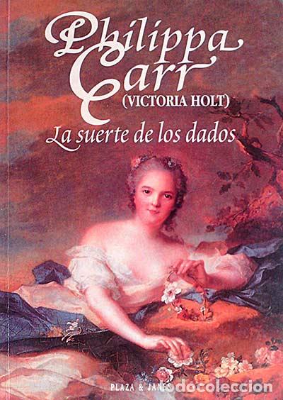 Libros: La suerte de los dados - Carr, Philippa - Foto 1