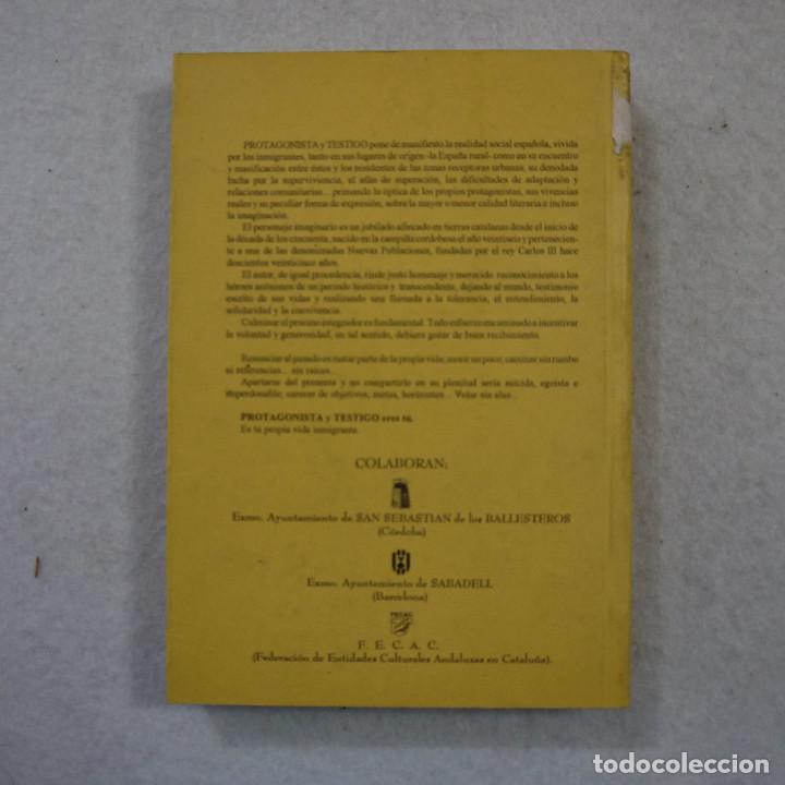 Libros: PROTAGONISTA Y TESTIGO - JOSE MANUEL PERAL RIDER - Foto 2