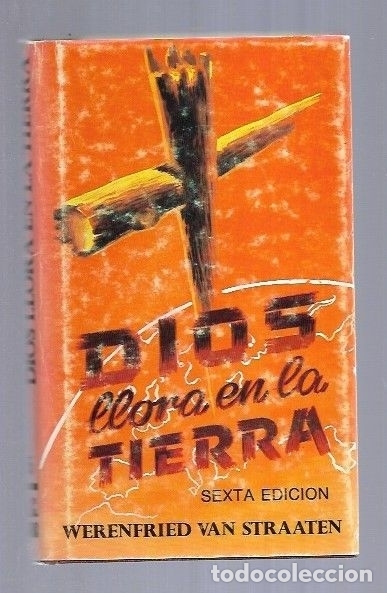 Libros: DIOS LLORA EN LA TIERRA - STRAATEN, WERENFRIED VAN - Foto 3
