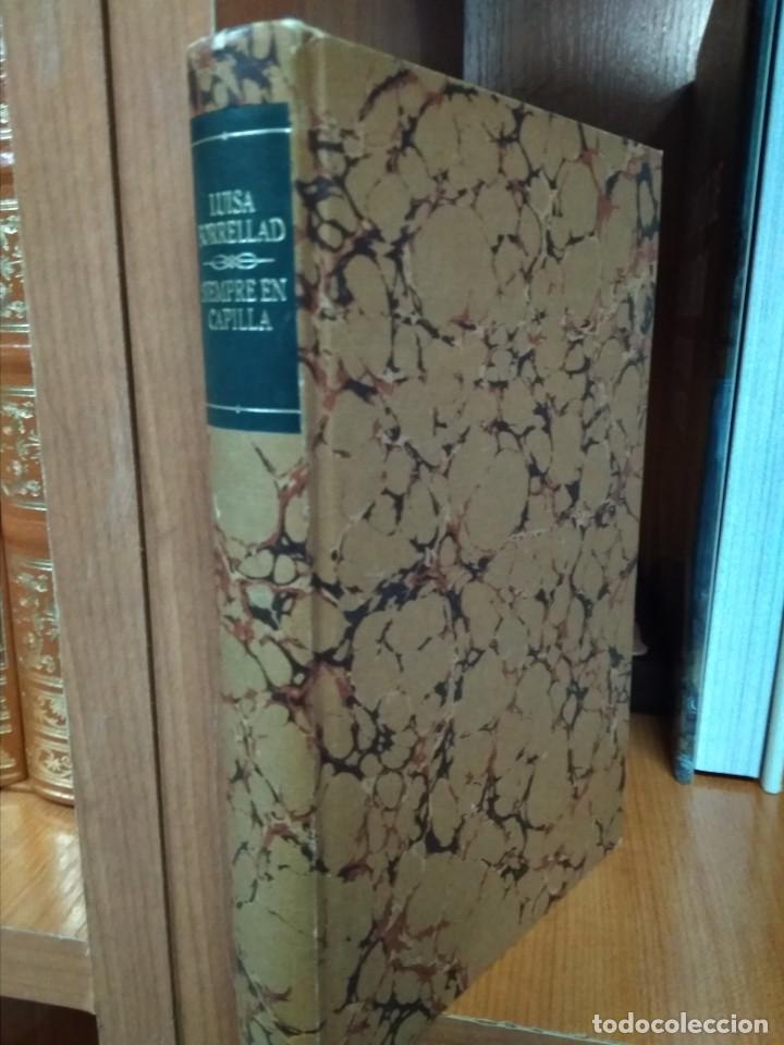 Libros: Siempre en capilla, Luisa Forrelland, c&iacute;rculo de lectores 1983 - Foto 1