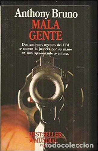 Libros: MALA GENTE - ANTHONY BRUNO - Foto 1