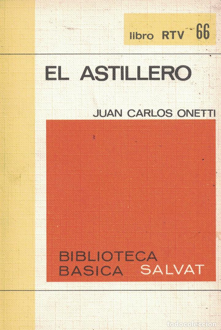 Libros: El astillero - Juan Carlos Onetti - Foto 1