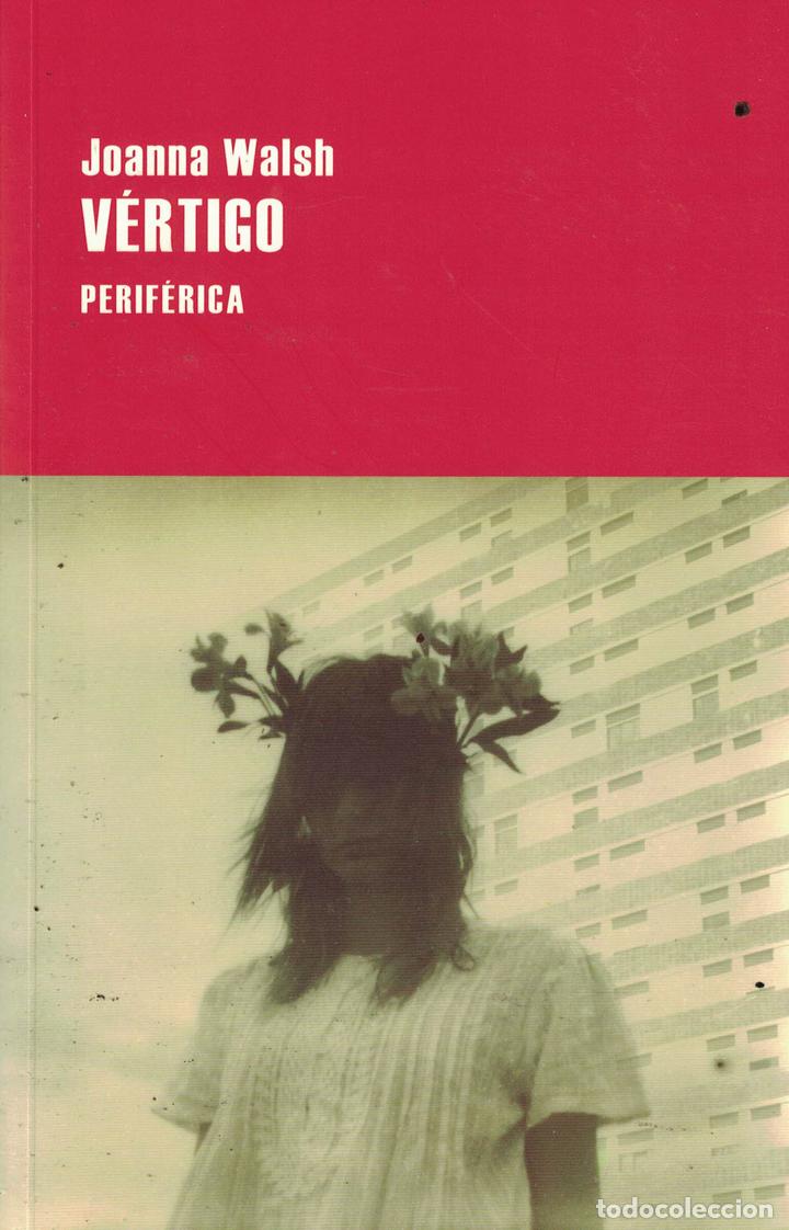 Libros: V&eacute;rtigo - Joanna Walsh - Foto 1