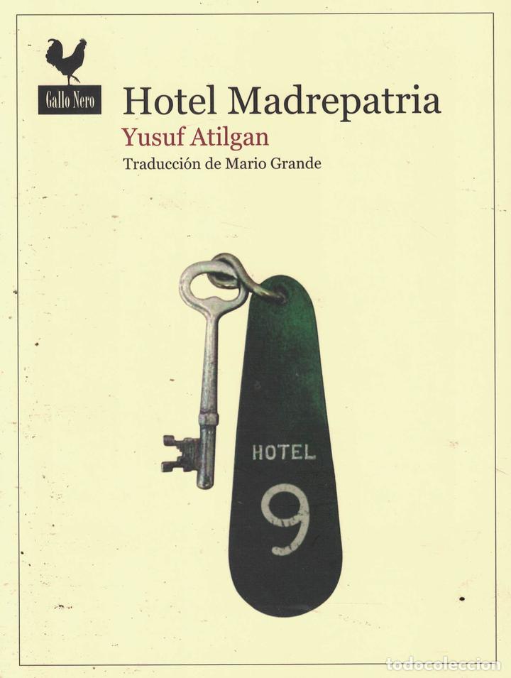 Libros: Hotel Madrepatria - Yusuf Atilgan - Foto 1