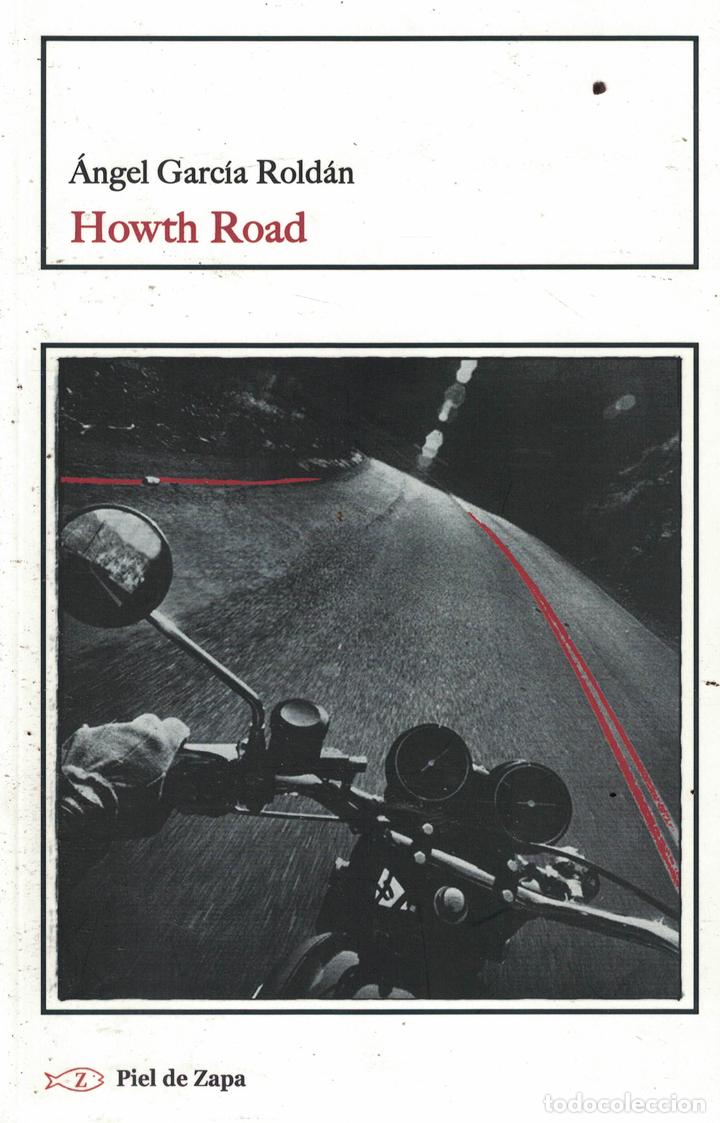 Libros: Howth Road - &Aacute;ngel Garc&iacute;a Rold&aacute;n - Foto 1
