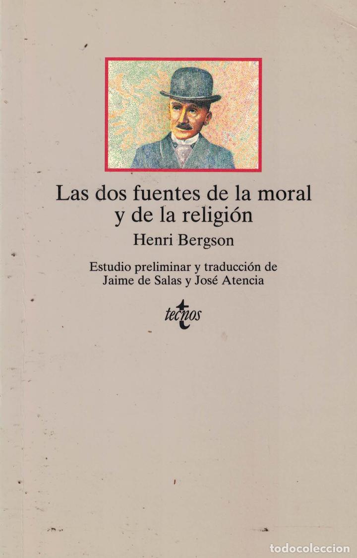 Libros: Las dos fuentes de la moral y de la religi&oacute;n - Henri Bergson - Foto 1