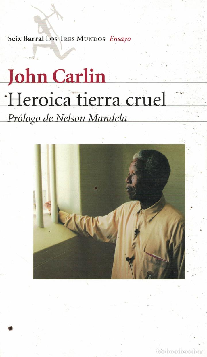 Libros: Heroica tierra cruel - John Carlin - Foto 1