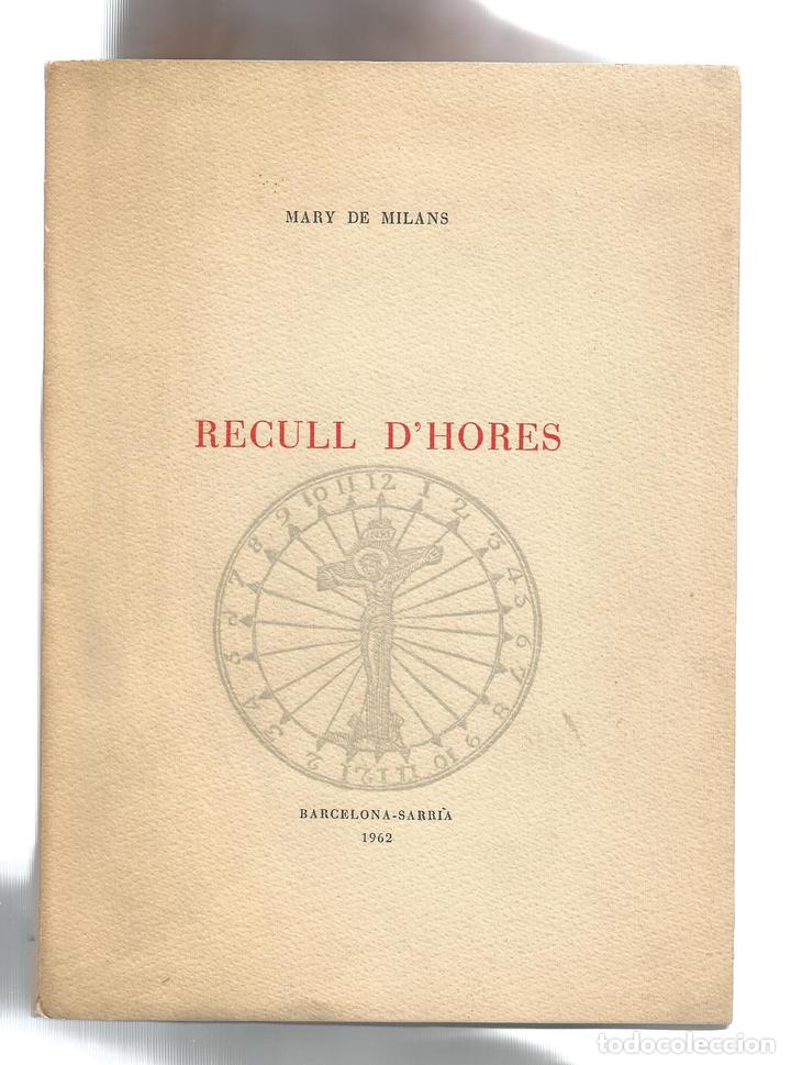 Libros: Recull dhores. - MILANS, Mary de: - Foto 1