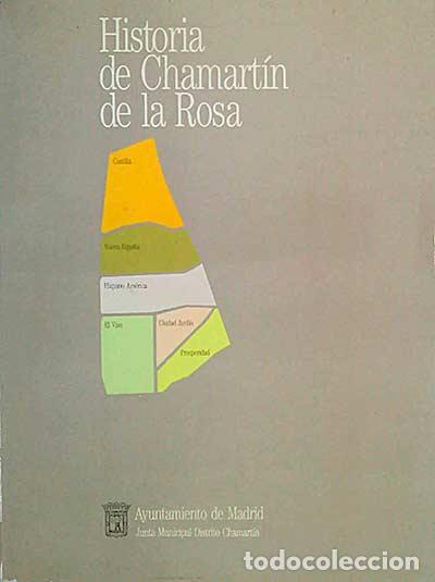 Libros: Historia de Chamart&iacute;n de la Rosa - vvaa - Foto 1