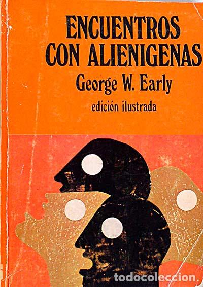 Libros: Encuentros con alienigenas - george w. early - Foto 1