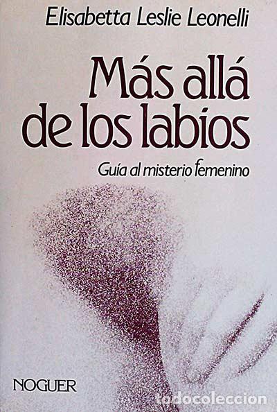 Libros: M&aacute;s all&aacute; de los labios - Elisabetta Leslie Leonelli - Foto 1