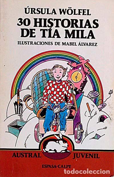 Libros: 30 historias de t&iacute;a mila - URSULA W&Oacute;LFEL - Foto 1
