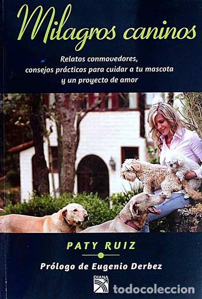 B&uuml;cher: Milagros caninos - paty ruiz