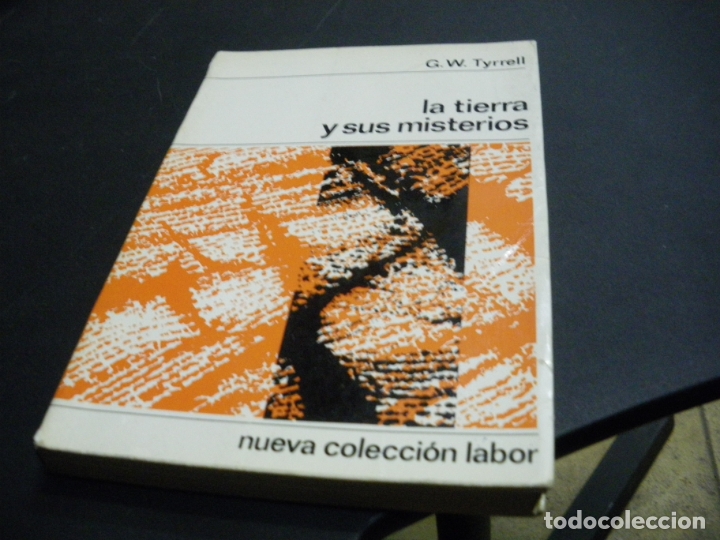 Libros: LA TIERRA Y SUS MISTERIOS - G.W. TYRRELL - Foto 1