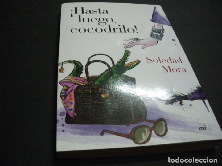 Libros: &iexcl;Hasta luego, cocodrilo! - Soledad Mora - Foto 1