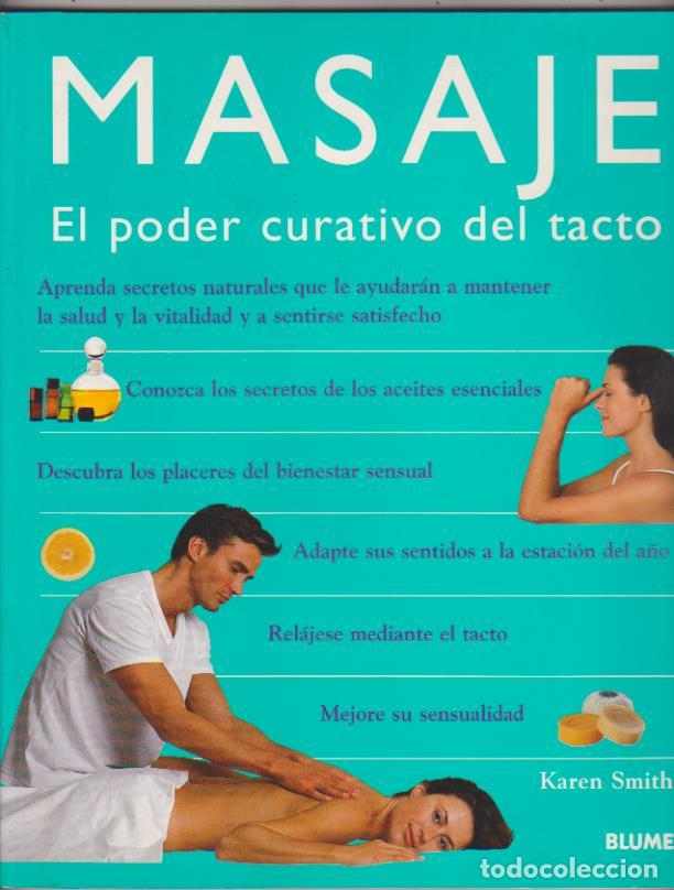Libros: Masaje. El poder curativo del tacto. Blume 1999. SIN USAR - Foto 1