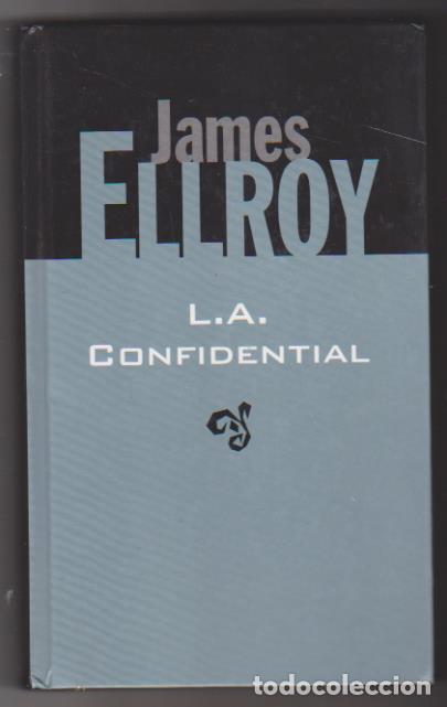 Libros: James Ellroy. L.A. Confidential. RBA 1999. SIN USAR - Foto 1