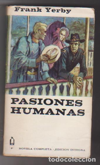 Libros: Frank Yerby. Pasiones Humanas. Planeta 1965 - Foto 1
