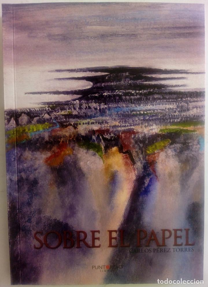Libros: Sobre el papel - Carlos P&eacute;rez Torres - Foto 1