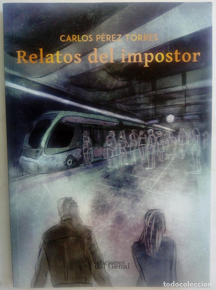 Libros: Relatos del impostor - Carlos P&eacute;rez Torres - Foto 1