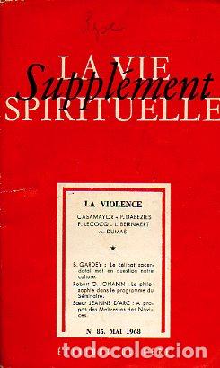 Libri di seconda mano: LA VIE SPIRITUELLE. SUPPL&Eacute;MENT. LA VIOLENCE. N&ordm; 85.