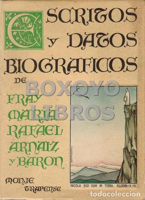 Libros: TORRES, M. Escritos y datos biogr&aacute;ficos de Fray Mar&iacute;a Rafael Arn&aacute;iz y Bar&oacute;n, monje trapense