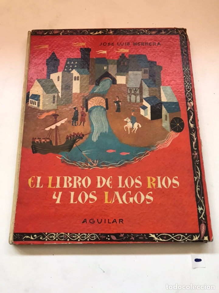 Libros: EL LIBRO DE LOS R&Iacute;OS Y LOS LAGOS - AGUILAR - Foto 1