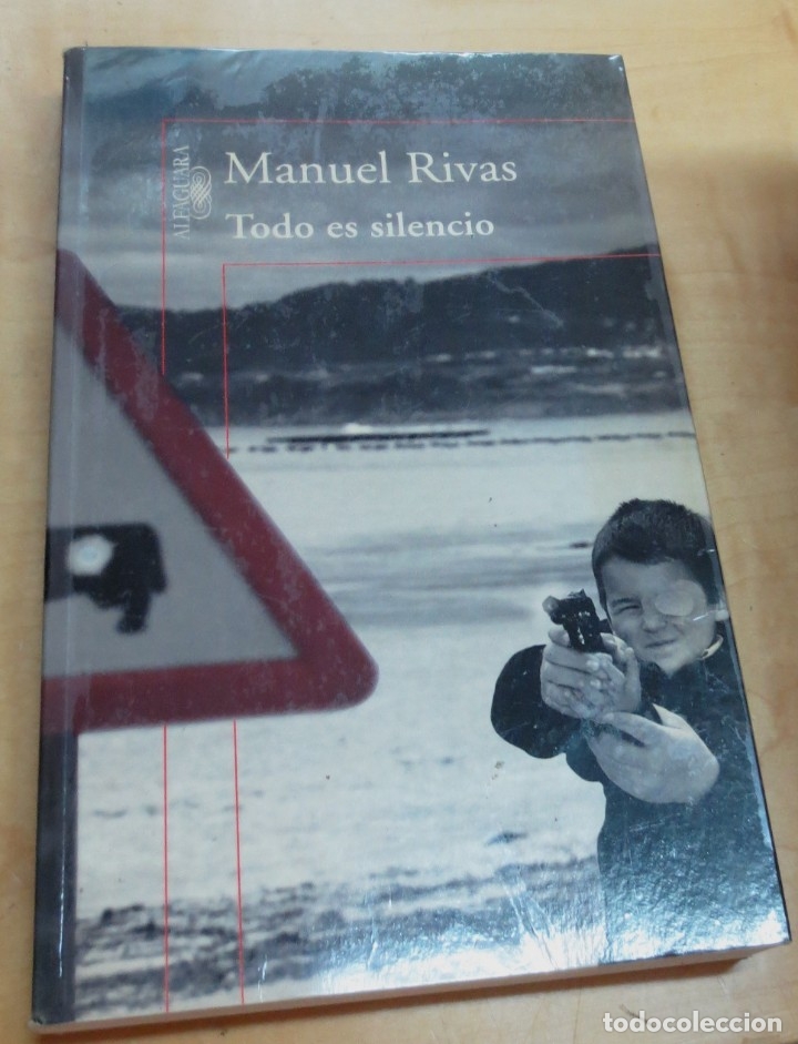 Libros: Todo es silencio - RIVAS, MANUEL - Foto 1