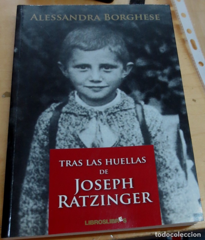 Libros: Tras las huellas de Joseph Ratzinger - BORGHESE, ALESSANDRA - Foto 1
