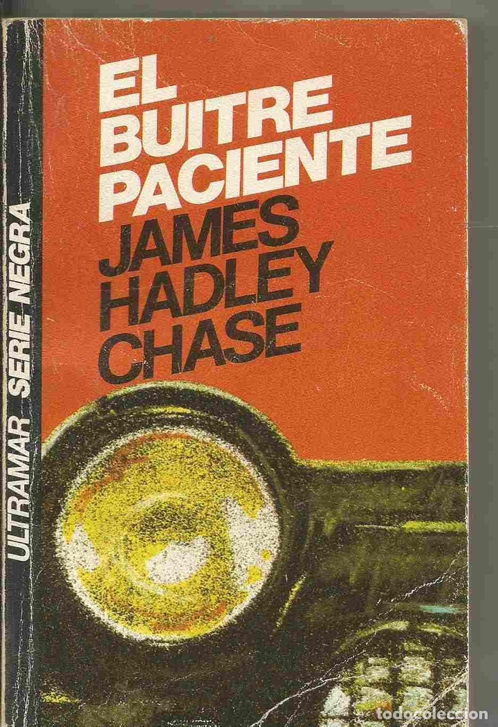 Libros: EL BUITRE PACIENTE - JAMES HADLEY CHASE - Foto 1