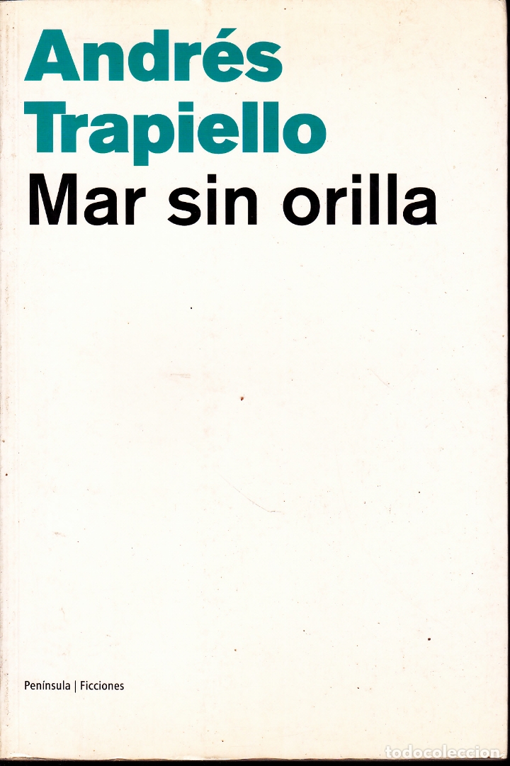 Libros: MAR SIN ORILLA. - TRAPIELLO, Andr&eacute;s. - Foto 1