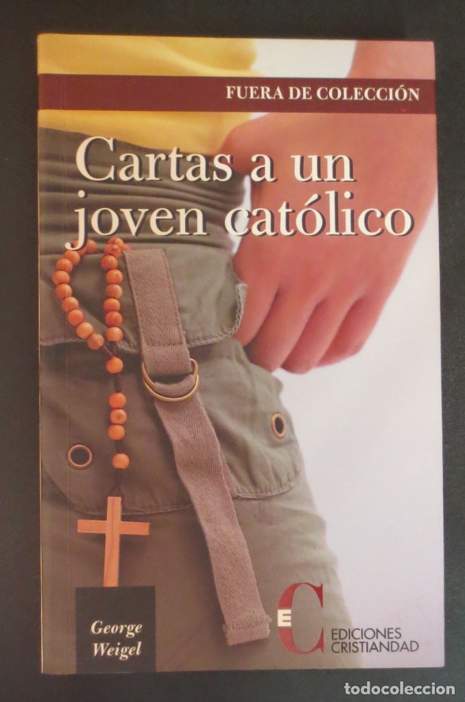Libros: Cartas a un joven cat&oacute;lico - WEIGEL, GEORGE - Foto 1