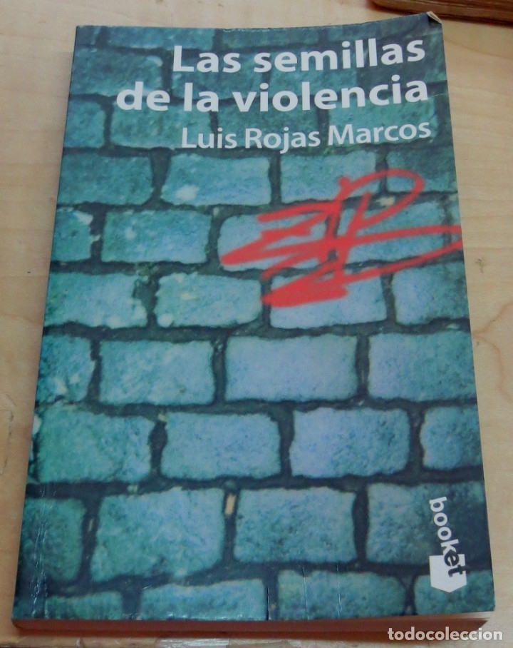 Libros: Las semillas de la violencia - ROJAS MARCOS, LUIS - Foto 1