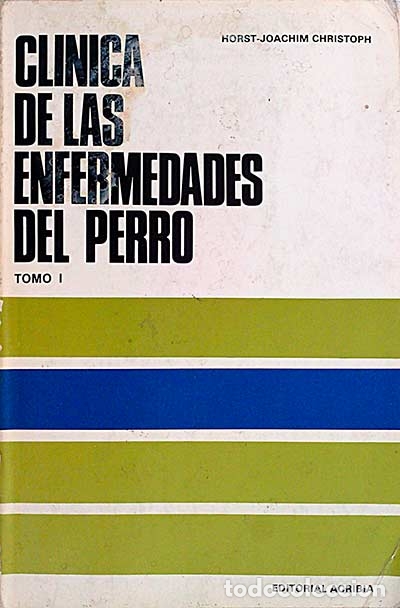 books: Cl&iacute;nica de las enfermedades del perro - horst joachim