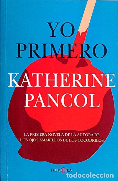 Libros: Yo primero - Katherine Pancol - Foto 1
