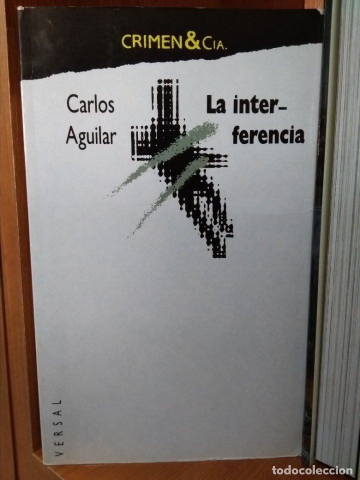 Libros: La interferencia, Carlos Aguilar, Ediciones Versal - Foto 1