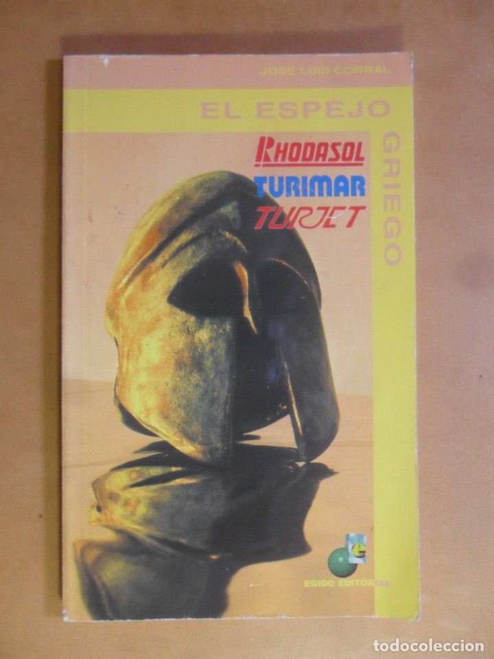 Libros: EL ESPEJO GRIEGO - JOSE LUIS CORRAL - 1999 - Foto 1