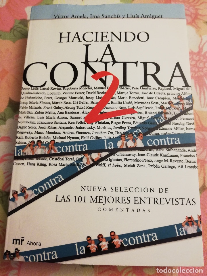 Libros: HACIENDO LA CONTRA 2. LAS 101 MEJORES ENTREVISTAS COMENTADAS (AMELA / SANCH&Iacute;S / AMIGUET)