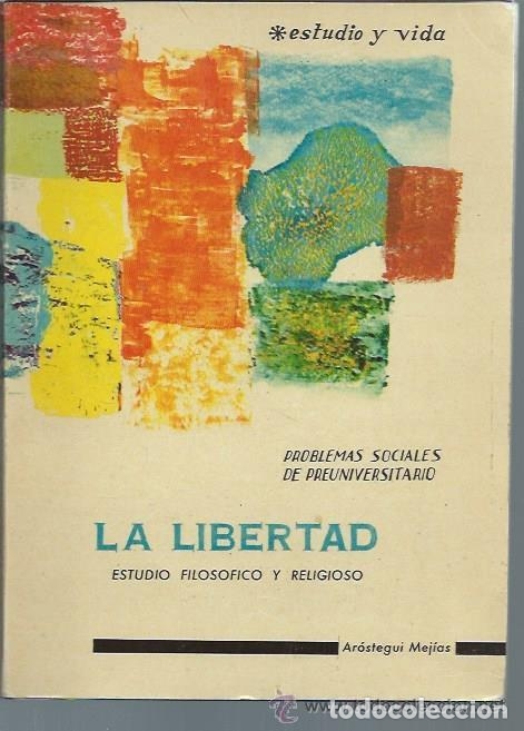 Libros: LA LIBERTAD - AROSTEGUI MEJIAS - Foto 1