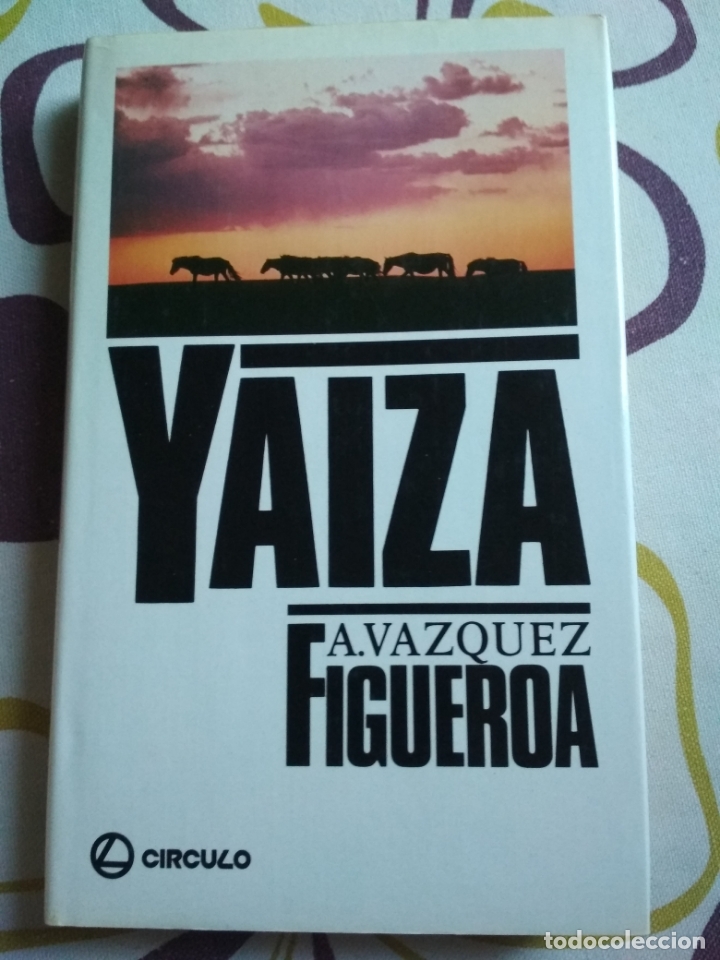 Libros: ALBERTO V&Aacute;ZQUEZ FIGUEROA - YAIZA - C&Iacute;RCULO DE LECTORES - Foto 1