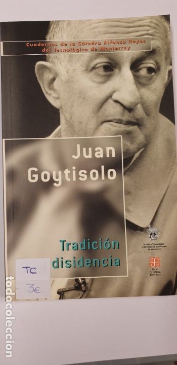 Livres: tradicion sisidencia goytisolo fondo de cultura economica