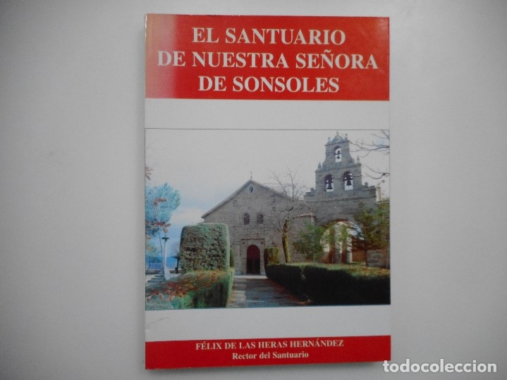 books: F&Eacute;LIX DE LAS HERAS HERN&Aacute;NDEZ    El Santuario de Nuestra se&ntilde;ora de Sonsoles    Y95317
