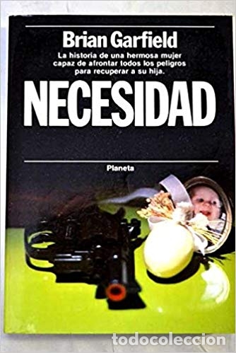 Libros: NECESIDAD - BRIAN GARFIELD - Foto 1