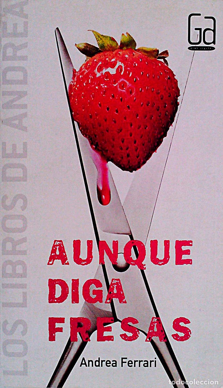 Libros: Aunque diga fresas - Ferrari,Andrea - Foto 1