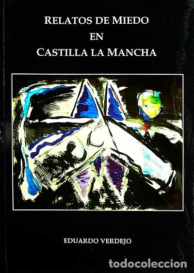 Libros: Relatos de miedo en Castilla La Mancha - Eduardo Bermejo - Foto 1