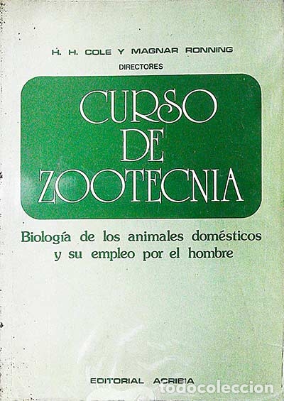 B&uuml;cher: Curso de zootecnia - H. H. Cole / Magnar Ronning