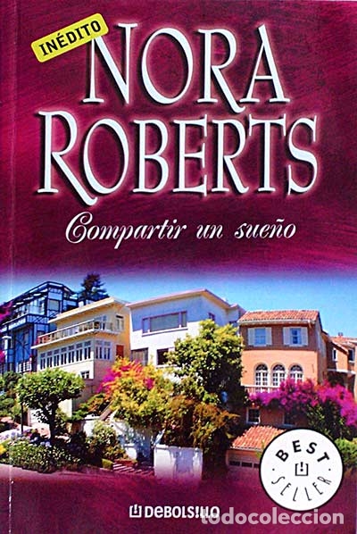 Libros: Compartir un sue&ntilde;o - Nora Roberts - Foto 1