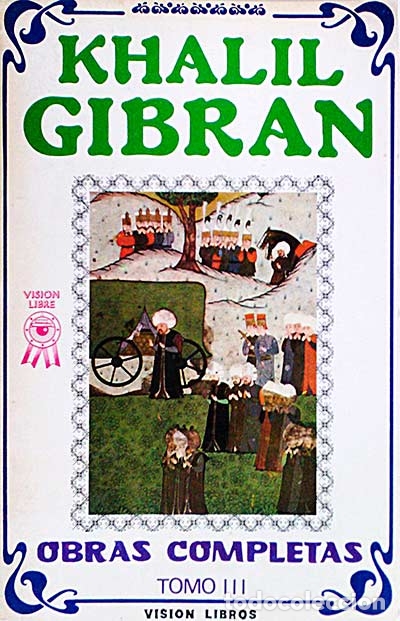 Libros: Obras completas. Tomo III - Gibran, Khalil - Foto 1